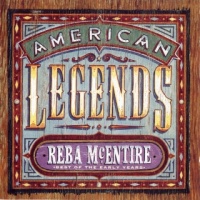 Reba McEntire - American Legends - Best Of The Early Years